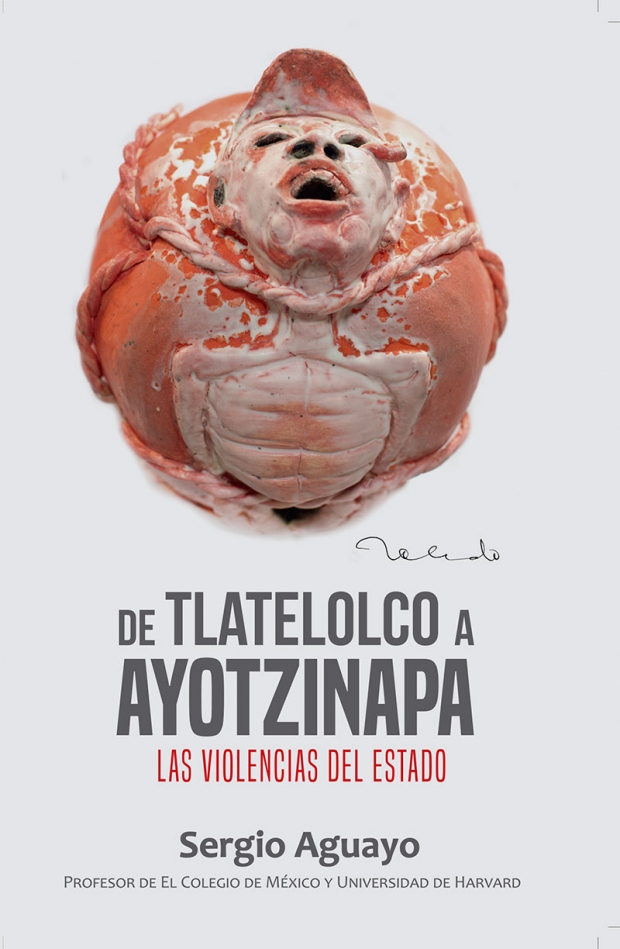 tlatelolco-ayotzinapa-sergio-aguayo