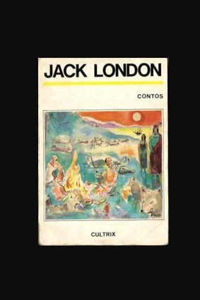 A Fogueira e Outros Contos, Jack London